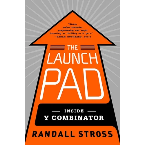 The Launch Pad: Inside Y Combinator