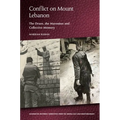 Conflict on Mount Lebanon: The Druze, the Maronites and Collective Memory