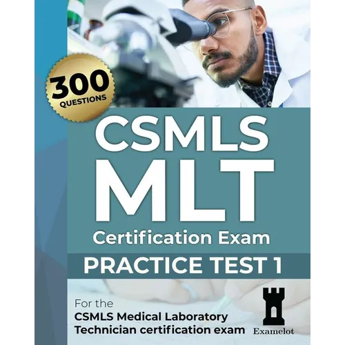 CSMLS MLT Certification Exam: Practice Test 1