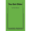 You Got Older