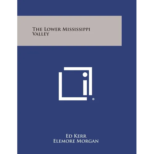 The Lower Mississippi Valley