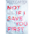 Not If I Save You First