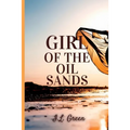 Girl Of The Oil Sands