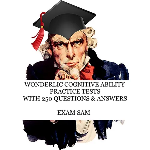 Wonderlic Cognitive Ability Practice Tests: Wonderlic Personnel Assessment Study Guide with 250 Questions and Answers