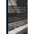 The Music of Guillaume De Machaut