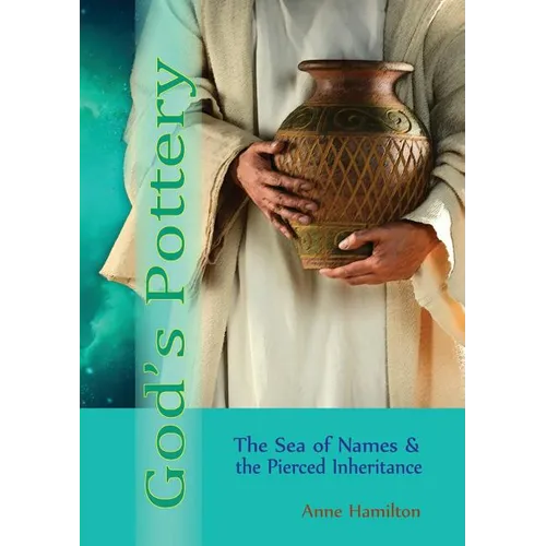 God's Pottery: The Sea of Names and the Pierced Inheritance