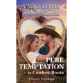Pure Temptation in Cowboy Boots: Best Friends to Lovers Romance