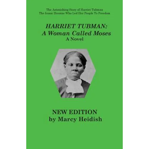 Harriet Tubman: A Woman Called Moses