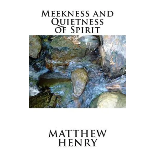 Meekness and Quietness of Spirit