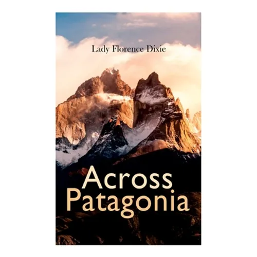 Across Patagonia