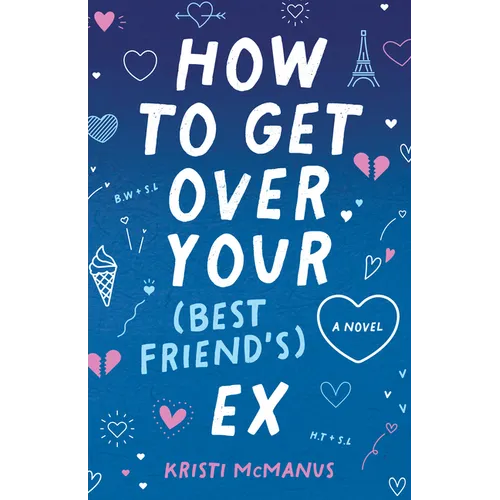 How to Get Over Your (Best Friend's) Ex