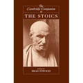 The Cambridge Companion to the Stoics