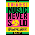 Greatest Music Never Sold: Secrets of Legendary Lost Albums by David Bowie, Seal, Beastie Boys, Chicago, Mick Jagger and More!