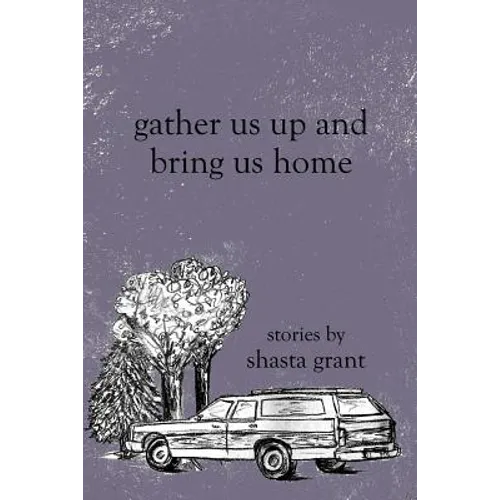 Gather Us Up and Bring Us Home