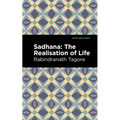 Sadhana: The Realisation of Life