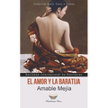 El amor y la baratija: Poemas