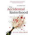 The Accidental Sisterhood