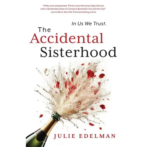 The Accidental Sisterhood