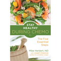 Stay Healthy During Chemo: The Five Essential Steps (Cancer Gift for Women)