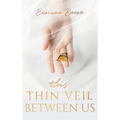 This Thin Veil Between Us