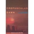 Crepuscular Dawn