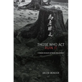 Those Who Act Ruin It: A Daoist Account of Moral Attunement