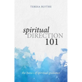 Spiritual Direction 101: The Basics of Spiritual Guidance