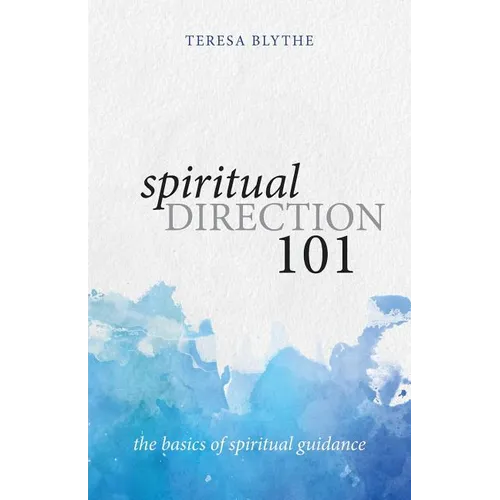 Spiritual Direction 101: The Basics of Spiritual Guidance