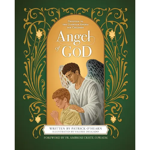 Angel of God: Devotion to the Guardian Angels for Children