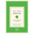 Less Than Zero: The Case for a Falling Price Level in a Growing Economy