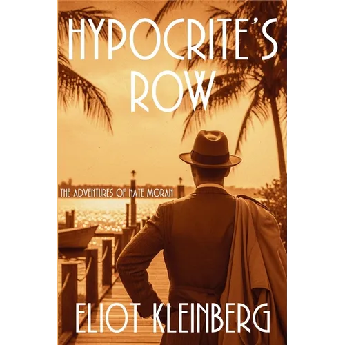 Hypocrite's Row: The Adventures of Nate Moran