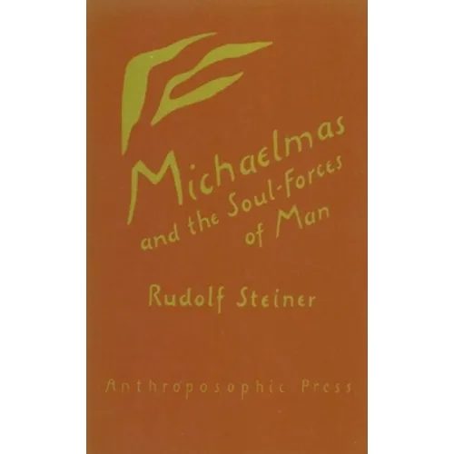 Michaelmas and the Soul-Forces of Man: (Cw 223)