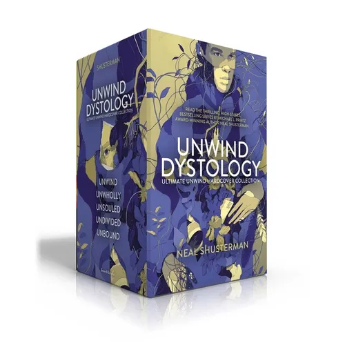 Ultimate Unwind Hardcover Collection (Boxed Set): Unwind; Unwholly; Unsouled; Undivided; Unbound