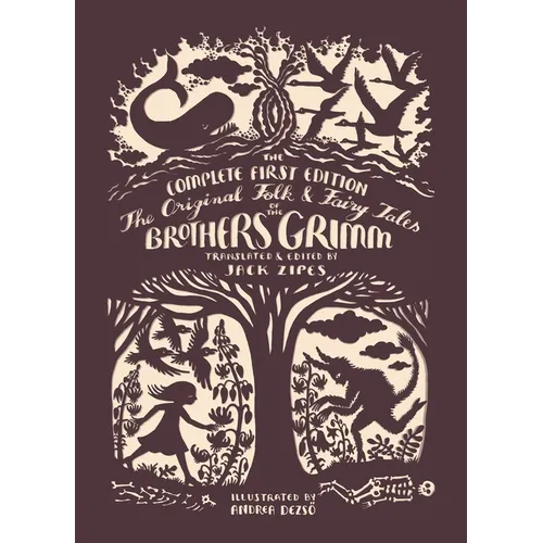 The Original Folk and Fairy Tales of the Brothers Grimm