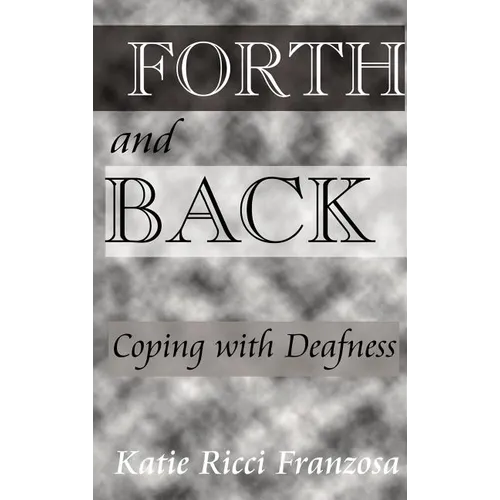 Forth and Back:: Coping with Deafness