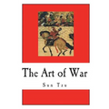 The Art of War: Sun Tzu on The Art of War