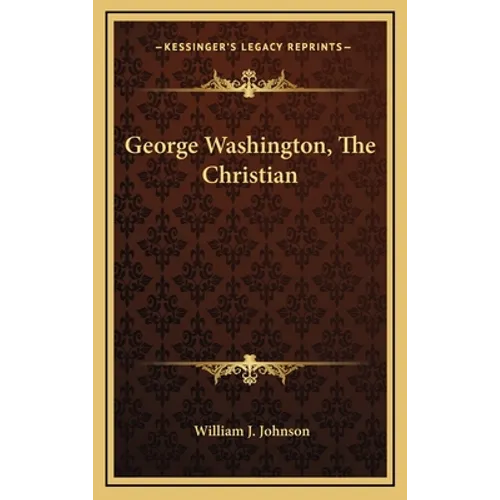 George Washington, The Christian