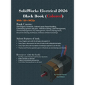 SolidWorks Electrical 2026 Black Book: (Colored)