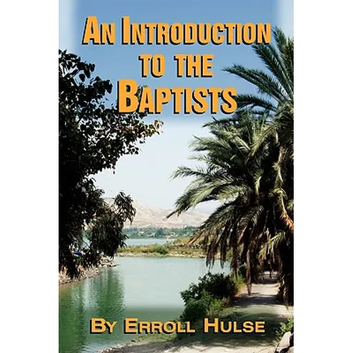 An Introduction to the Baptists