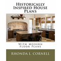 Historically Inspired House Plans with Modern Floor Plans