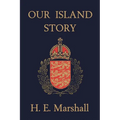 Our Island Story (Yesterday's Classics)