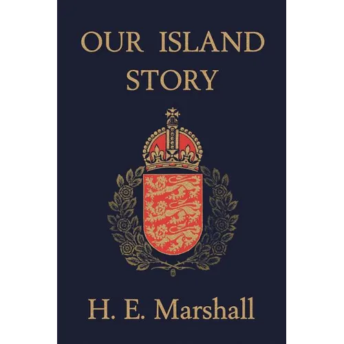Our Island Story (Yesterday's Classics)