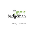 The Grassy Knoll Badgeman