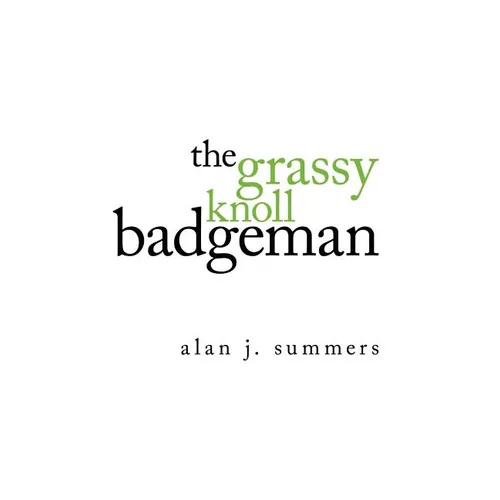 The Grassy Knoll Badgeman