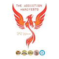 The Addiction Manifesto