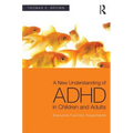 A New Understanding of ADHD in Children and Adults: Executive Function Impairments