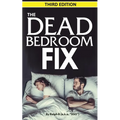 The Dead Bedroom Fix - Third Edition