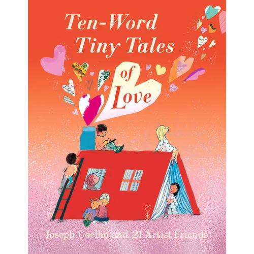 Ten-Word Tiny Tales of Love