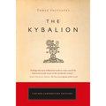 The Kybalion: A Study of the Hermetic Philosophy of Ancient Egypt and Greece