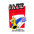 Jazz Scrapbook: Bill Russell and Some Highly Musical Friends